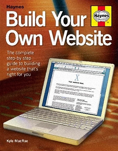 (image for) Haynes Manual, How To Build Your Own Website